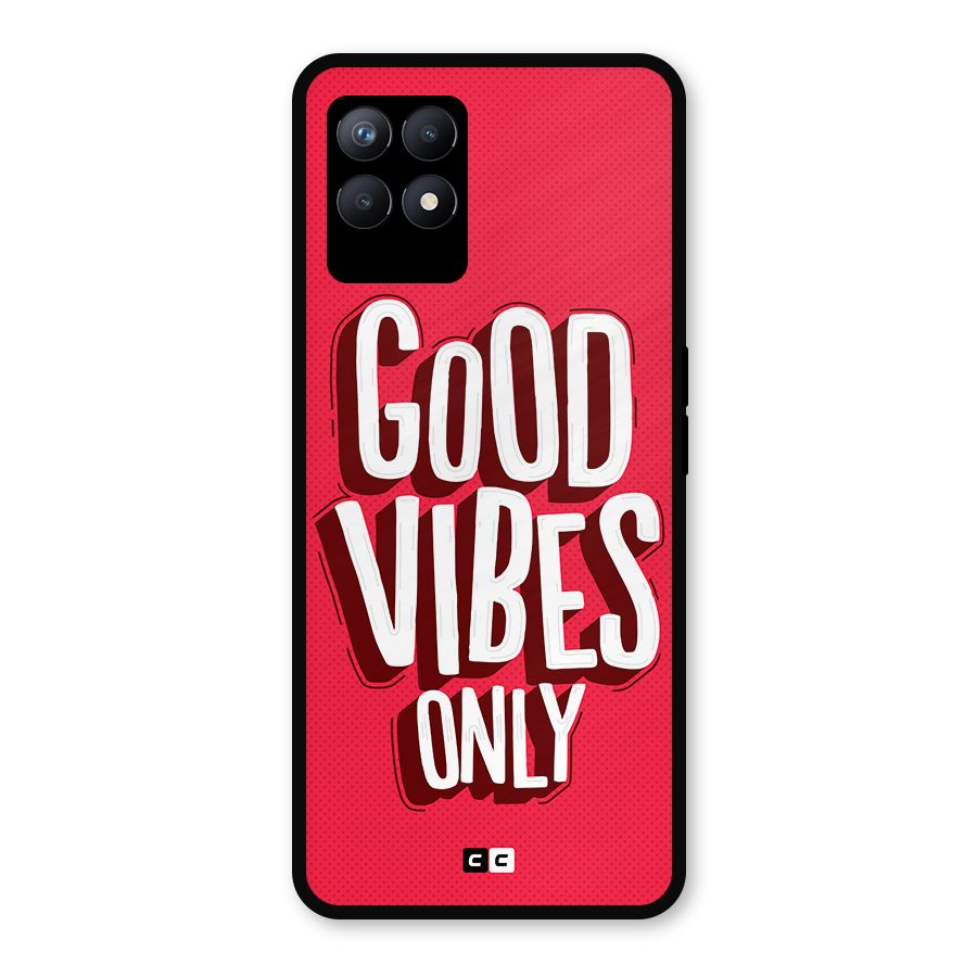 Good Vibes Only Pop Art Metal Back Case for Realme Narzo 50
