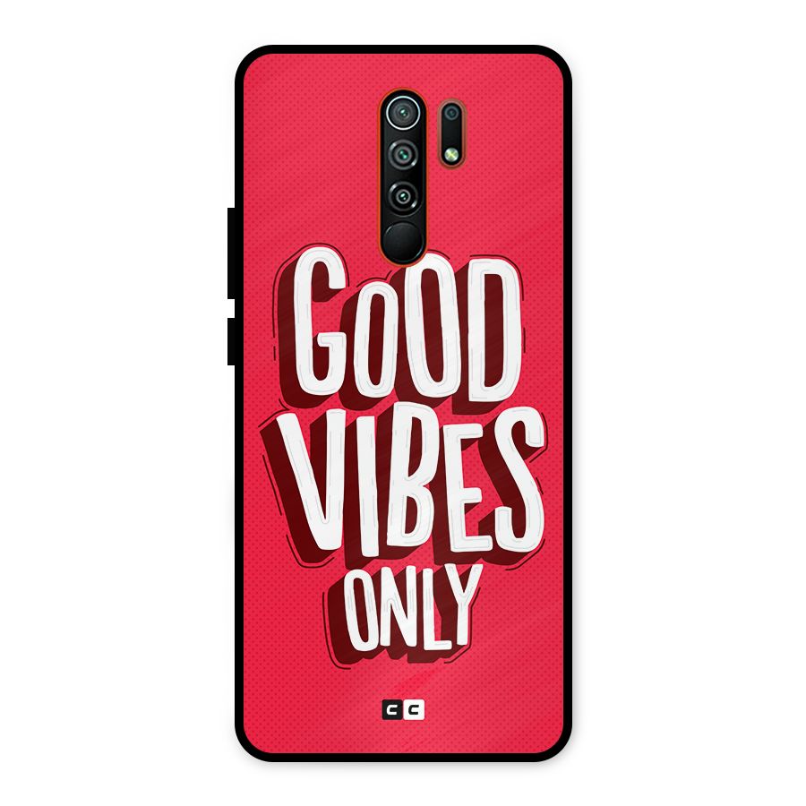Good Vibes Only Pop Art Metal Back Case for Redmi 9 Prime