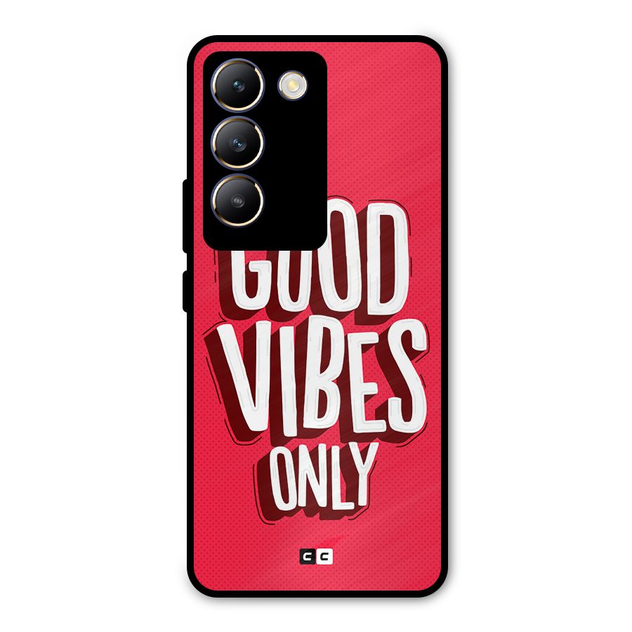 Good Vibes Only Pop Art Metal Back Case for Vivo T3 5G
