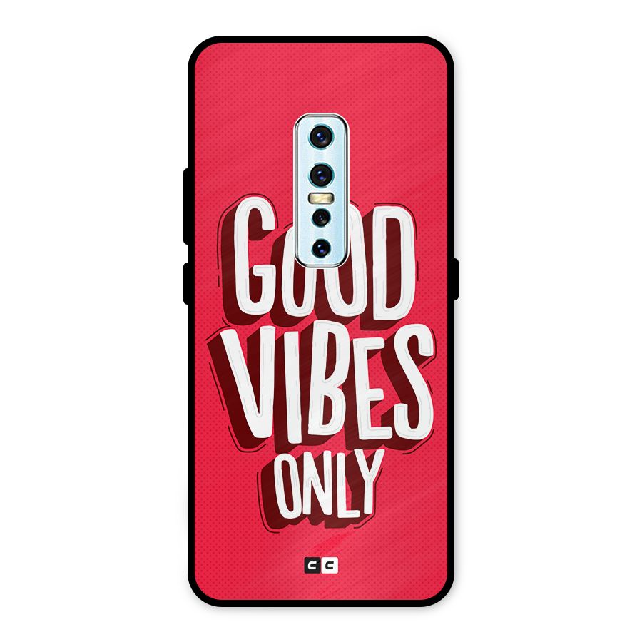 Good Vibes Only Pop Art Metal Back Case for Vivo V17 Pro