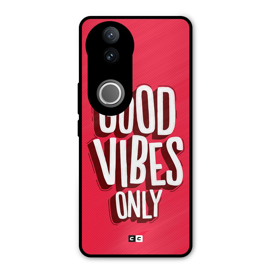Good Vibes Only Pop Art Metal Back Case for Vivo V50e