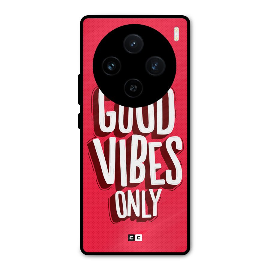 Good Vibes Only Pop Art Metal Back Case for Vivo X100