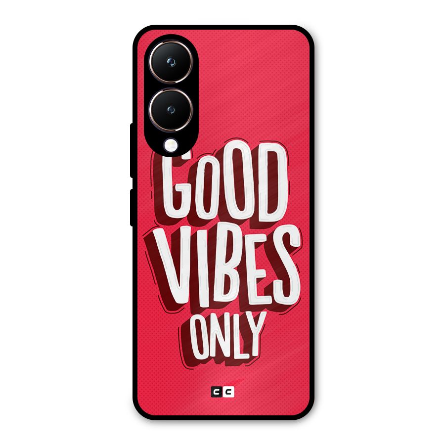 Good Vibes Only Pop Art Metal Back Case for Vivo Y28