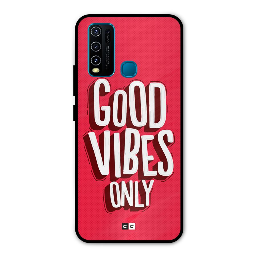 Good Vibes Only Pop Art Metal Back Case for Vivo Y50