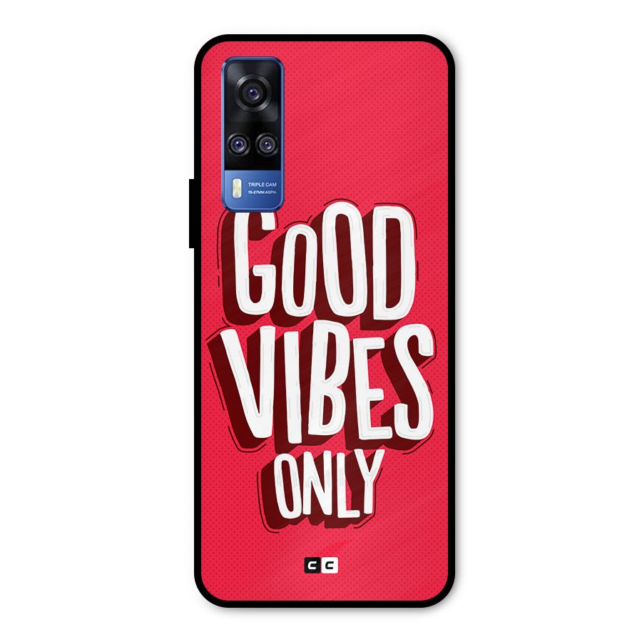 Good Vibes Only Pop Art Metal Back Case for Vivo Y51A