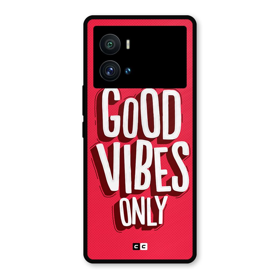 Good Vibes Only Pop Art Metal Back Case for iQOO 9 Pro
