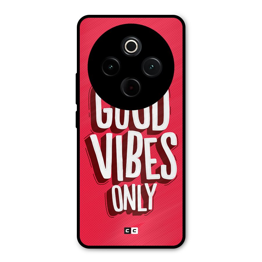 Good Vibes Only Pop Art Metal Back Case for iQOO Z10