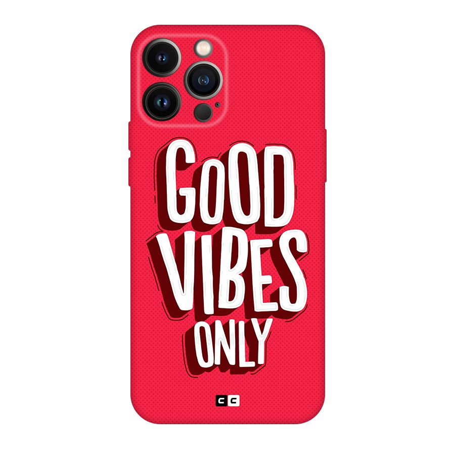 Good Vibes Only Pop Art Original Polycarbonate Back Case for iPhone 13 Pro Max