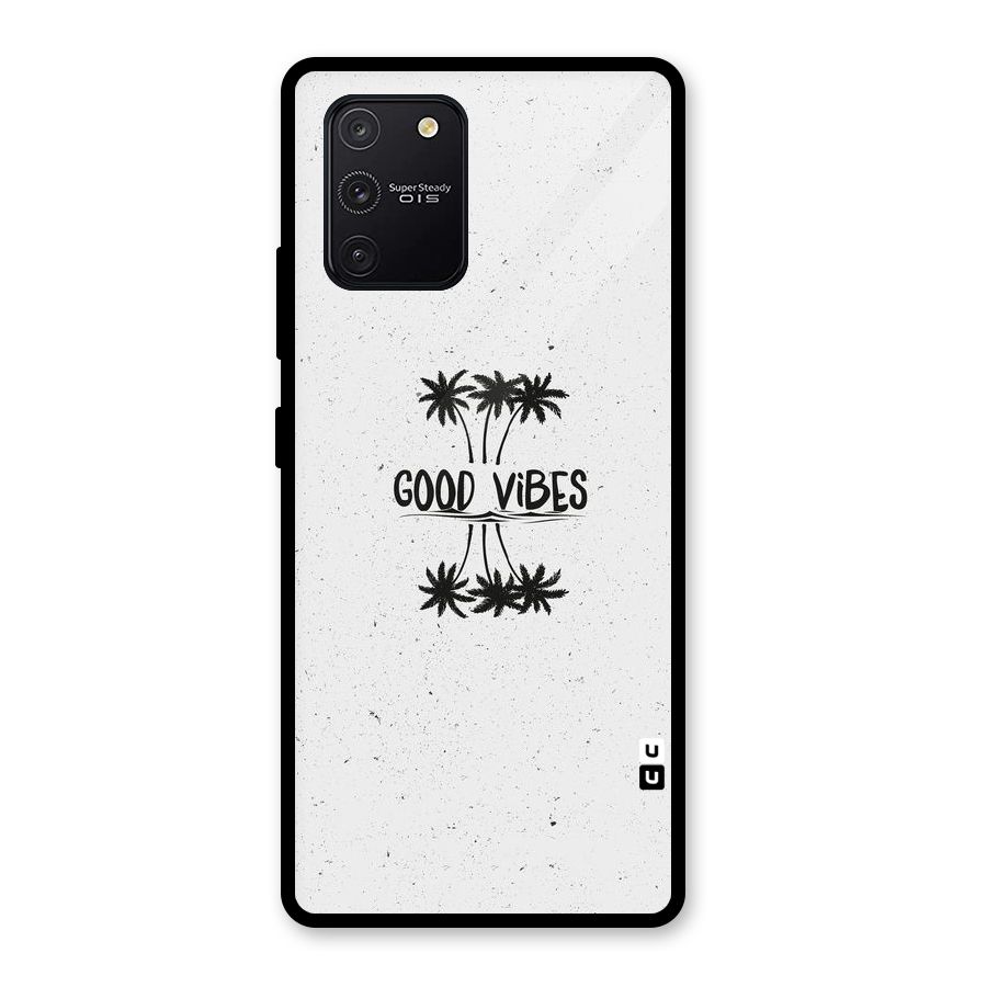 Good Vibes Rugged Glass Back Case for Galaxy S10 Lite