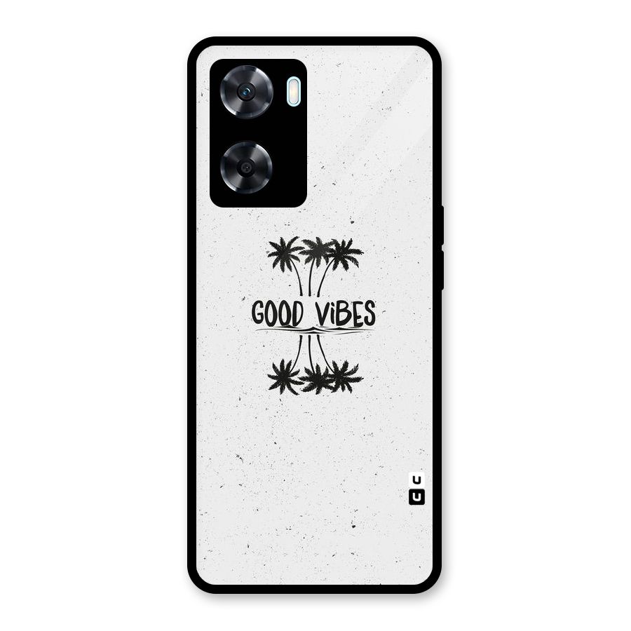 Good Vibes Rugged Glass Back Case for Oppo A77s