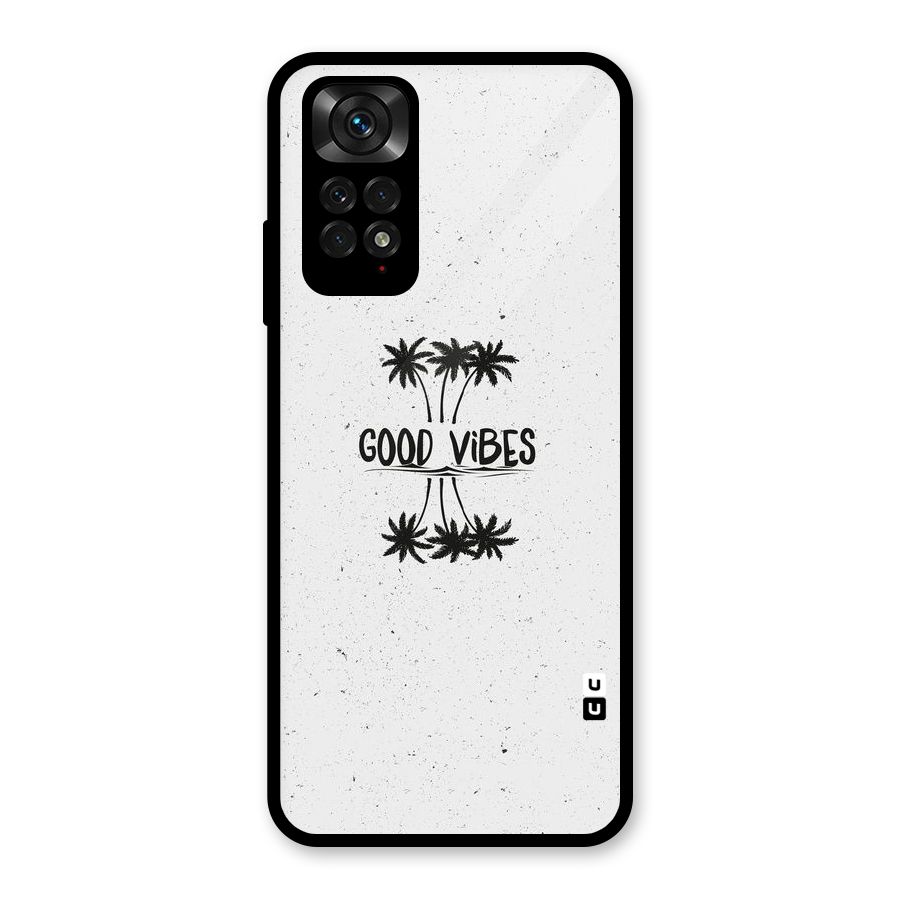 Good Vibes Rugged Glass Back Case for Redmi Note 11S
