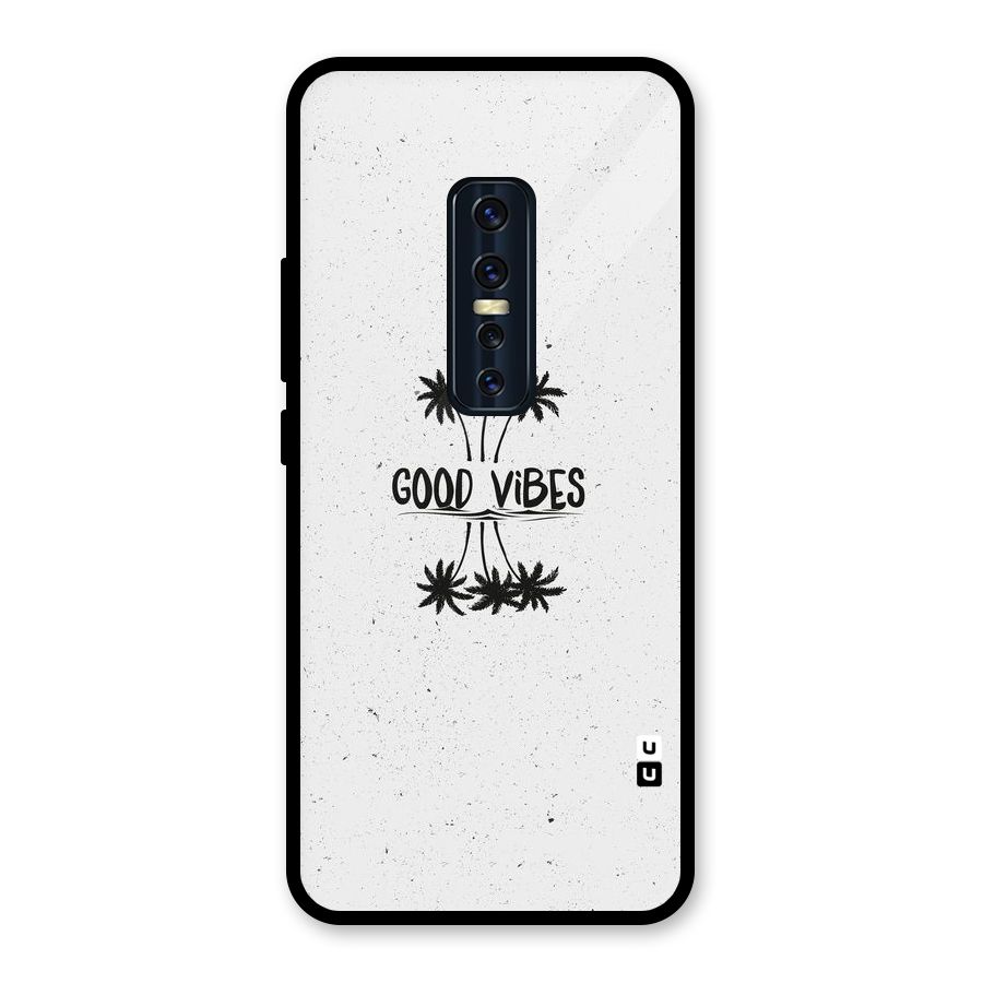 Good Vibes Rugged Glass Back Case for Vivo V17 Pro