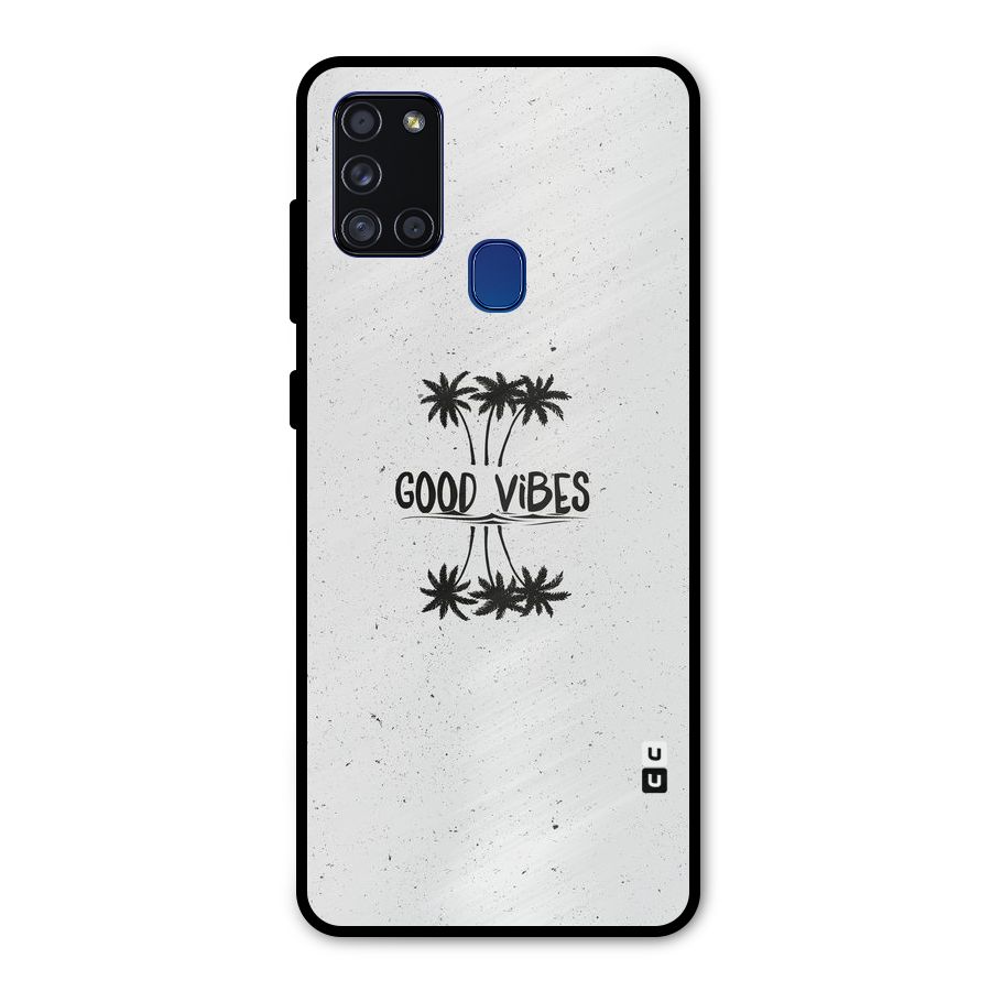 Good Vibes Rugged Metal Back Case for Galaxy A21s