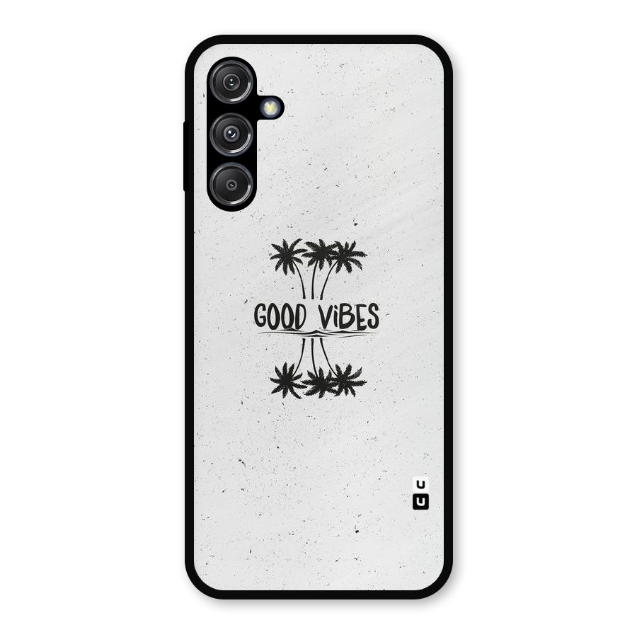 Good Vibes Rugged Metal Back Case for Galaxy M34 5G