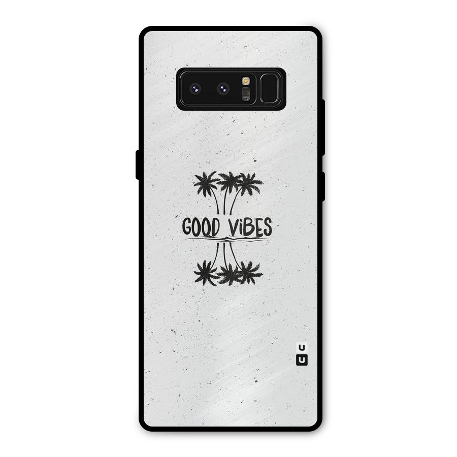 Good Vibes Rugged Metal Back Case for Galaxy Note 8