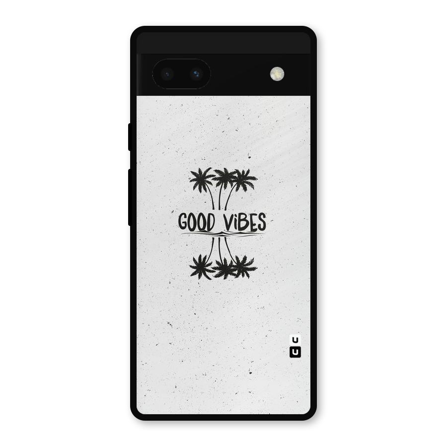 Good Vibes Rugged Metal Back Case for Google Pixel 6a