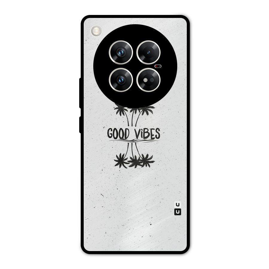 Good Vibes Rugged Metal Back Case for Infinix Zero 40 5G