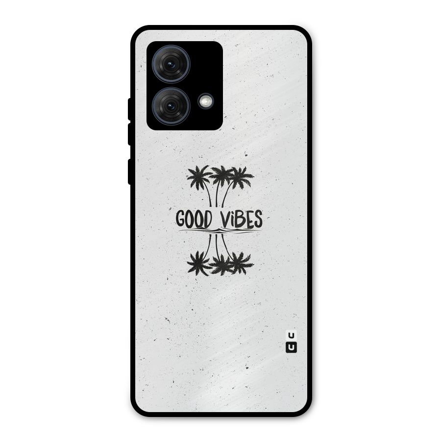 Good Vibes Rugged Metal Back Case for Moto G84