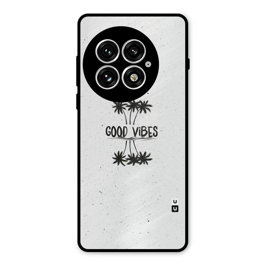 Good Vibes Rugged Metal Back Case for OnePlus 13