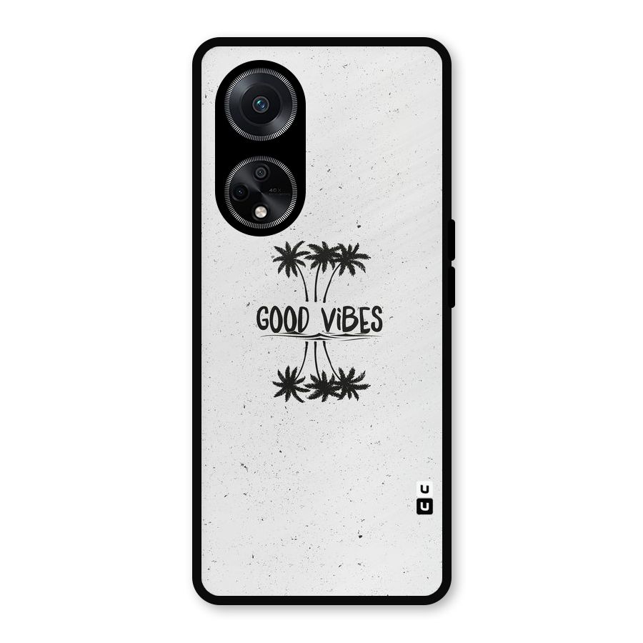 Good Vibes Rugged Metal Back Case for Oppo F23