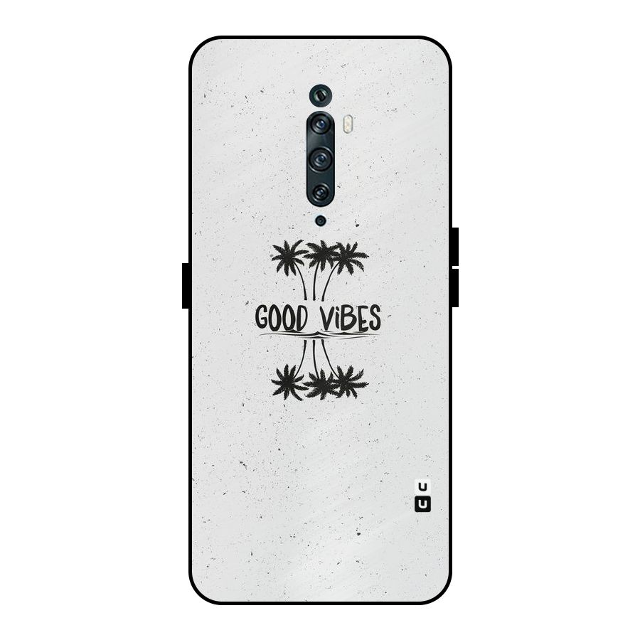 Good Vibes Rugged Metal Back Case for Oppo Reno2 F