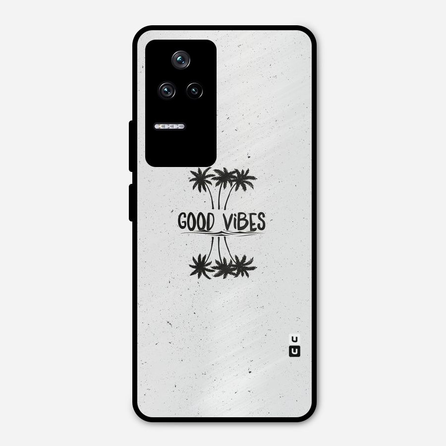 Good Vibes Rugged Metal Back Case for Poco F4 5G