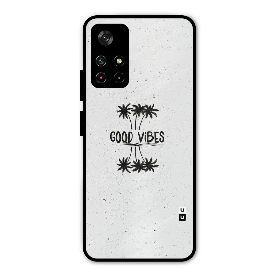 Good Vibes Rugged Metal Back Case for Poco M4 Pro 5G