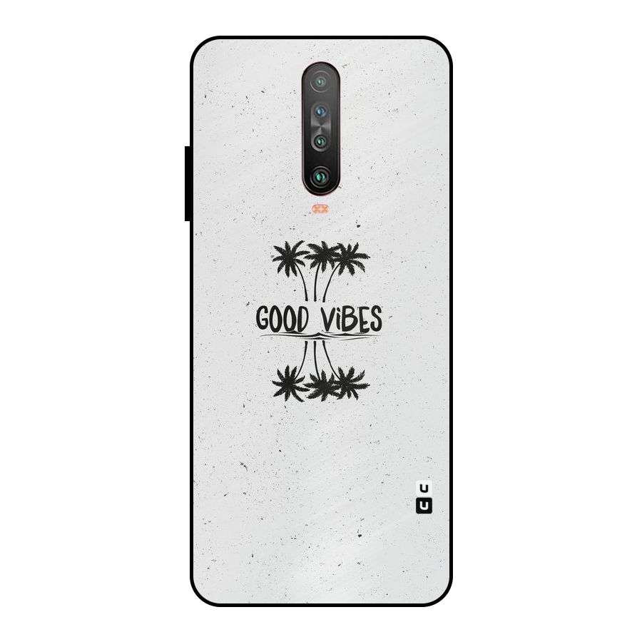 Good Vibes Rugged Metal Back Case for Poco X2