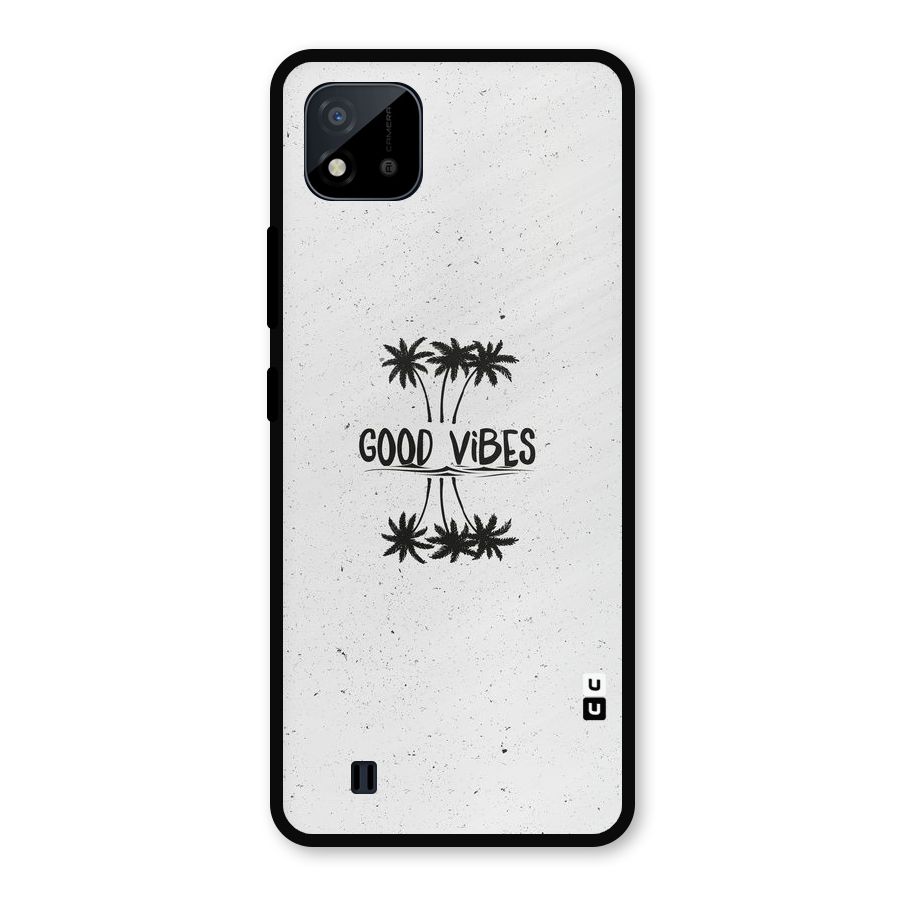 Good Vibes Rugged Metal Back Case for Realme C11 2021