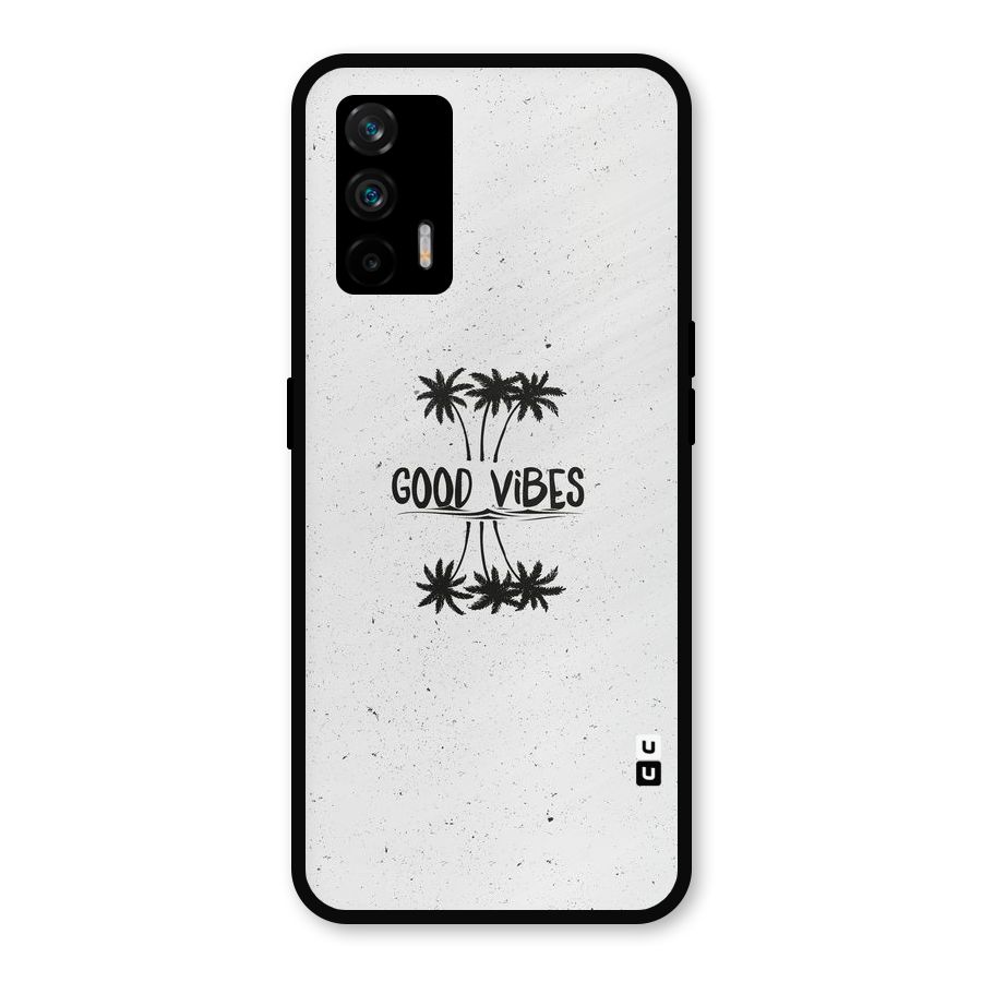 Good Vibes Rugged Metal Back Case for Realme X7 Max