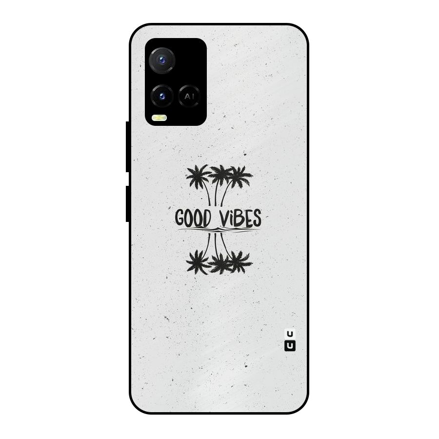Good Vibes Rugged Metal Back Case for Vivo Y21A