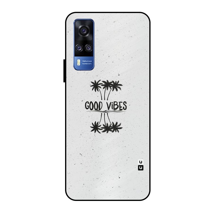 Good Vibes Rugged Metal Back Case for Vivo Y51