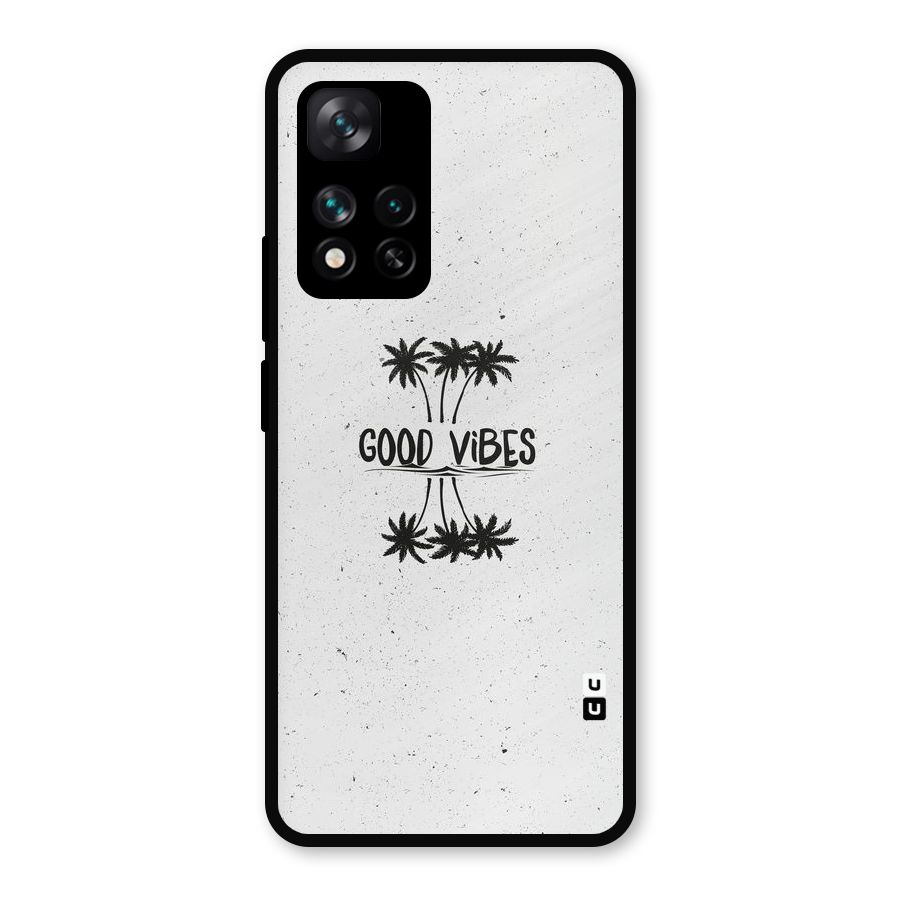 Good Vibes Rugged Metal Back Case for Xiaomi 11i Hypercharge 5G