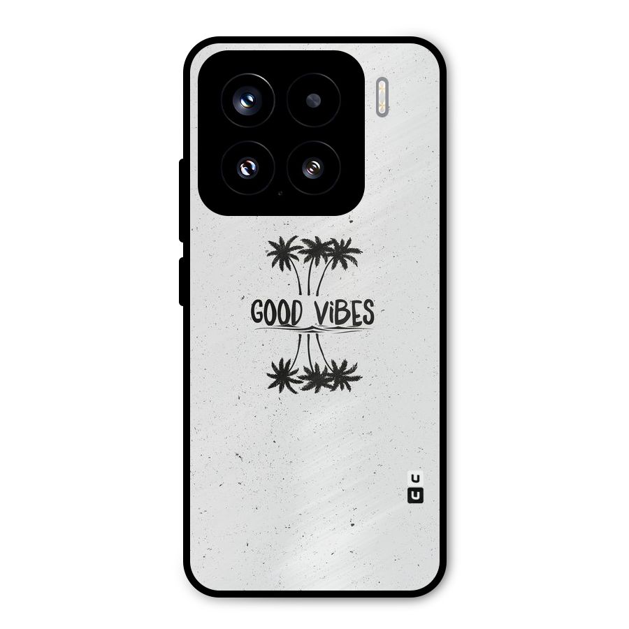 Good Vibes Rugged Metal Back Case for Xiaomi 15