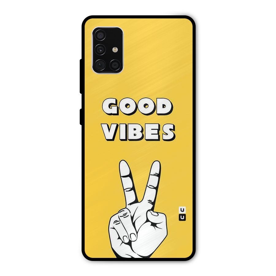 Good Vibes Victory Metal Back Case for Galaxy A51