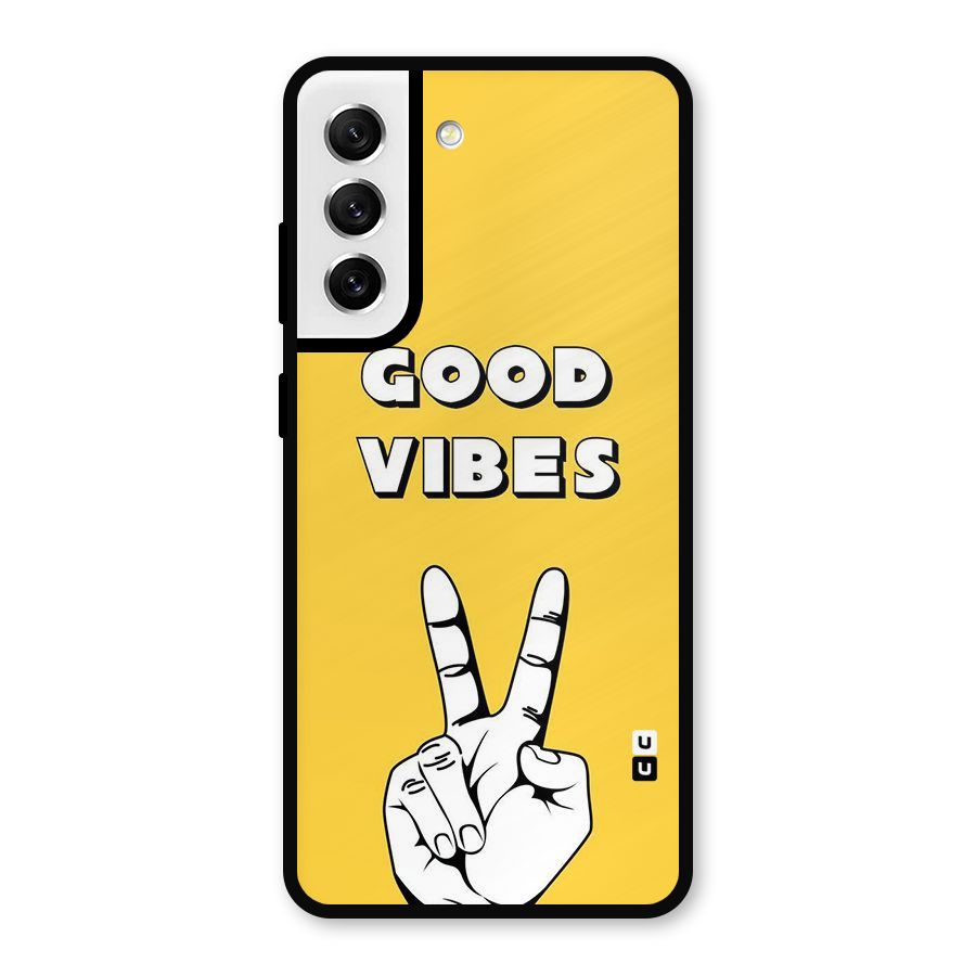 Good Vibes Victory Metal Back Case for Galaxy S21 FE 5G