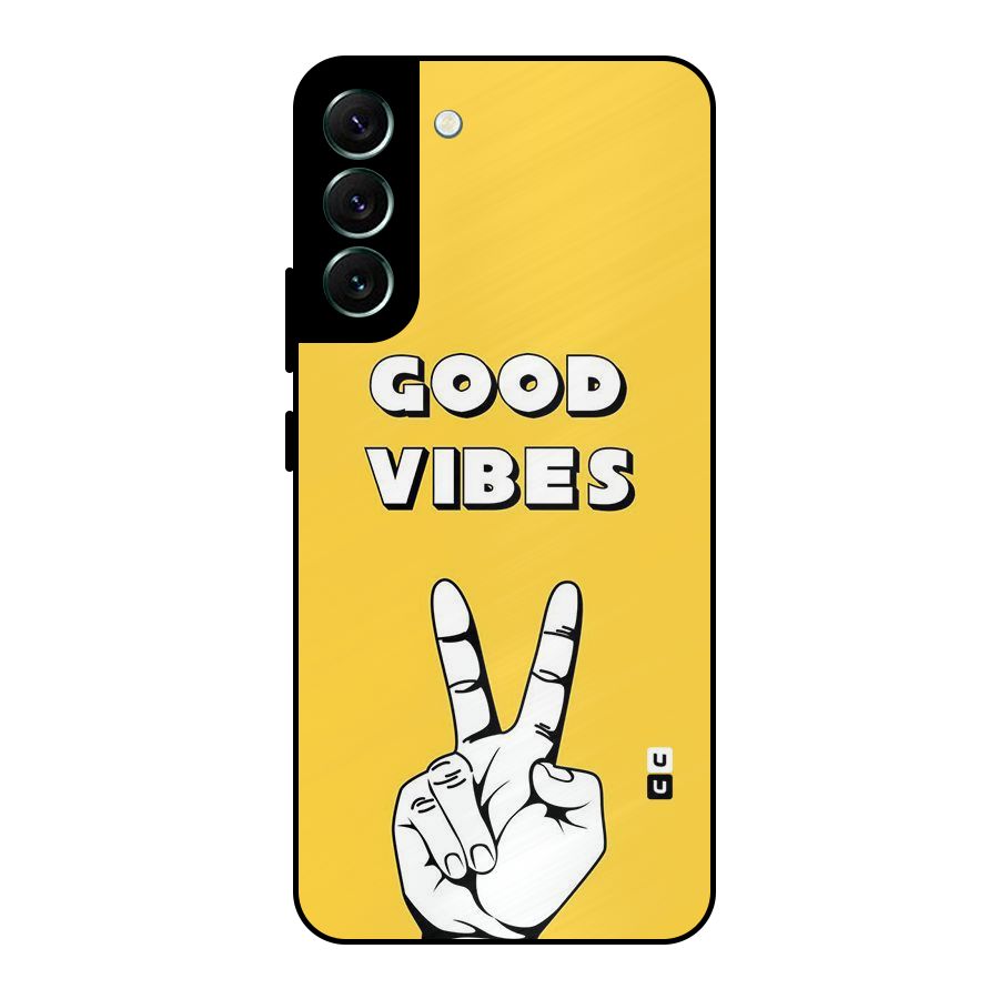 Good Vibes Victory Metal Back Case for Galaxy S22 Plus 5G