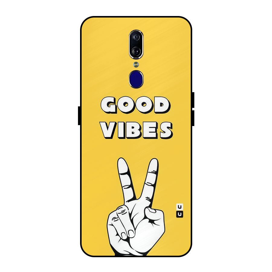 Good Vibes Victory Metal Back Case for Oppo F11