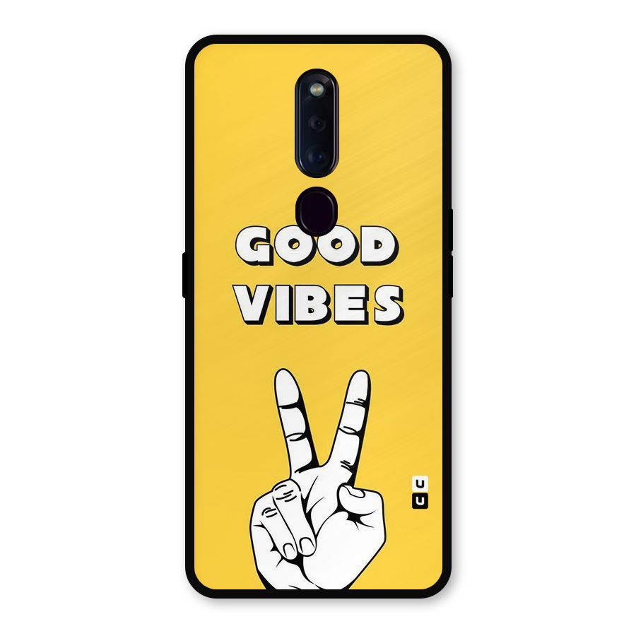 Good Vibes Victory Metal Back Case for Oppo F11 Pro
