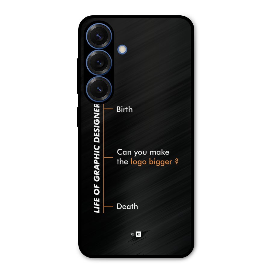 Graphic Designer Life Metal Back Case for Galaxy S25