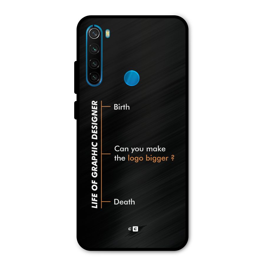 Graphic Designer Life Metal Back Case for Redmi Note 8