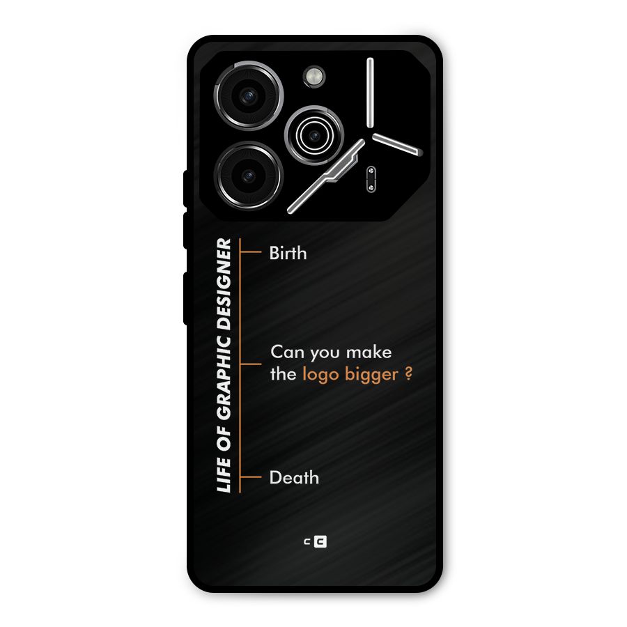Graphic Designer Life Metal Back Case for Tecno Pova 6 Pro