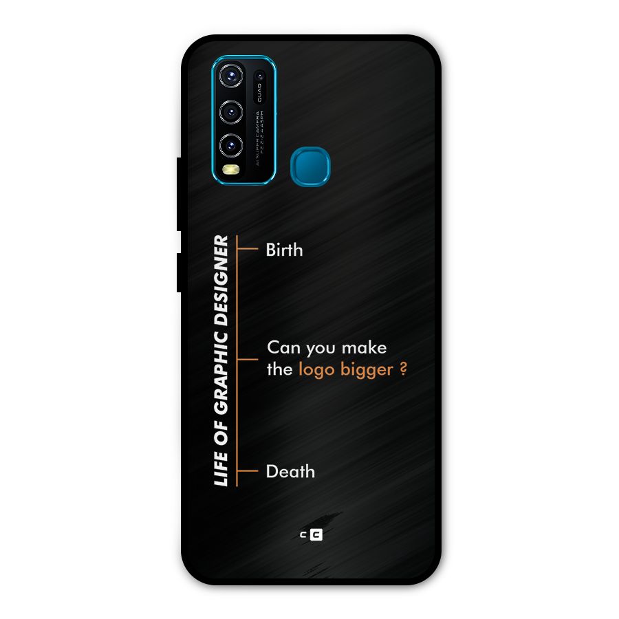 Graphic Designer Life Metal Back Case for Vivo Y30