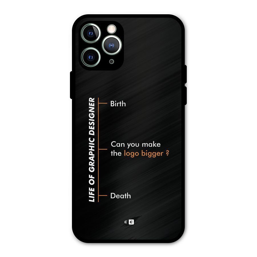 Graphic Designer Life Metal Back Case for iPhone 11 Pro Max