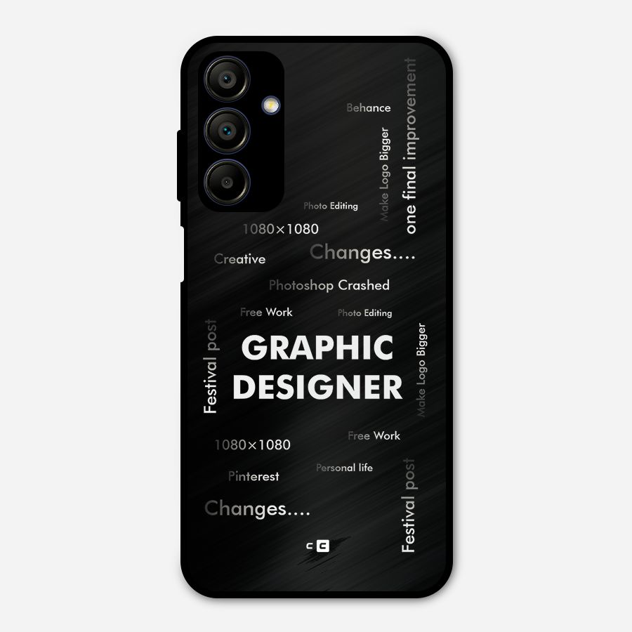 Graphic Designer Struggles Metal Back Case for Galaxy A15 5G
