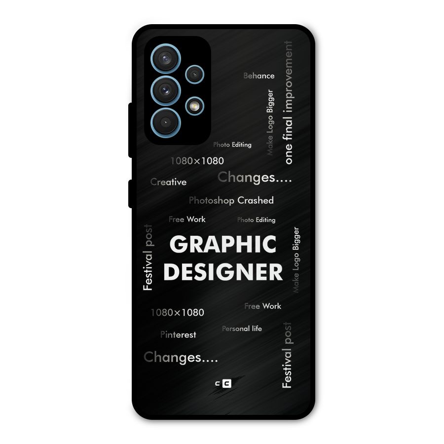 Graphic Designer Struggles Metal Back Case for Galaxy A32