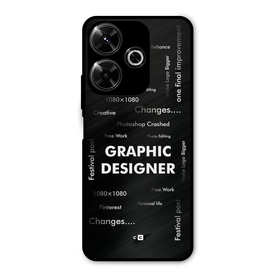 Graphic Designer Struggles Metal Back Case for Redmi 13 5G