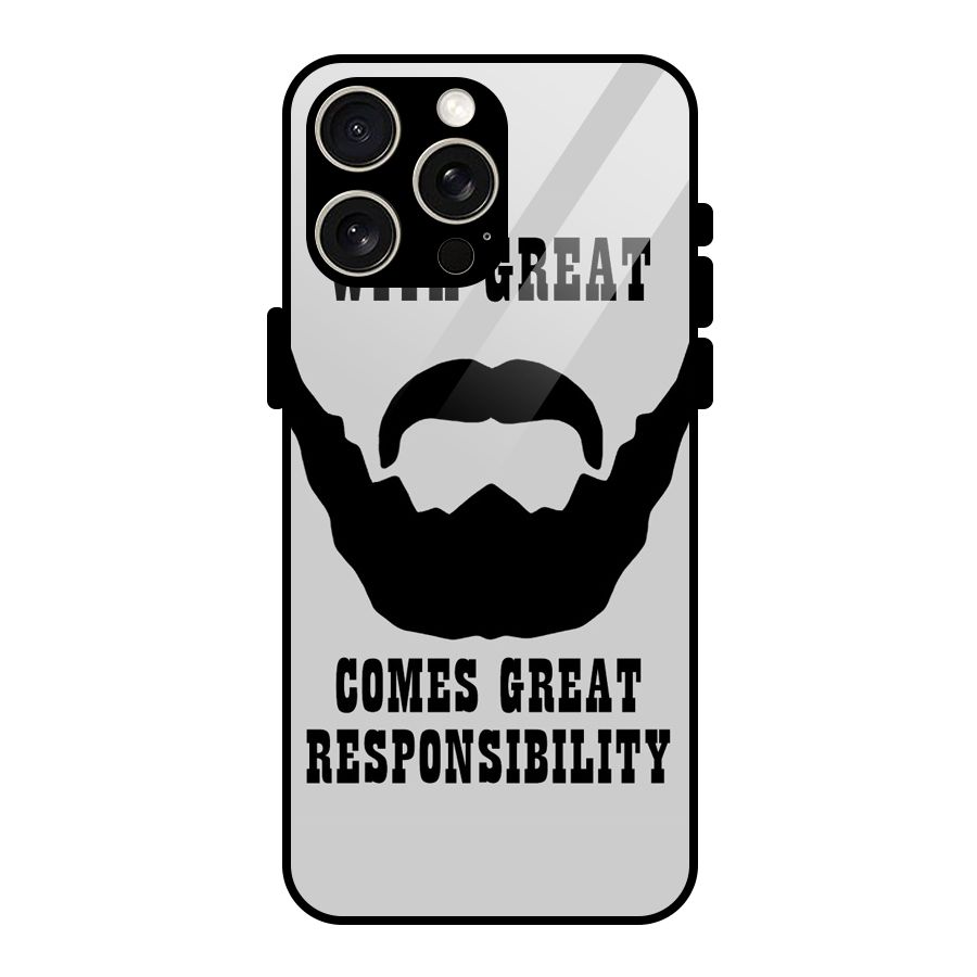 Great Beard Great Responsibility Glass Back Case for iPhone 15 Pro Max