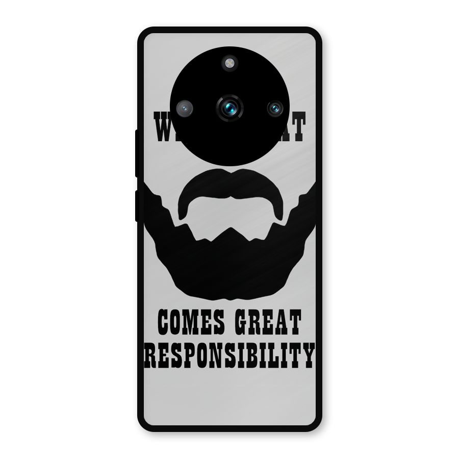 Great Beard Great Responsibility Metal Back Case for Realme 11 Pro Plus