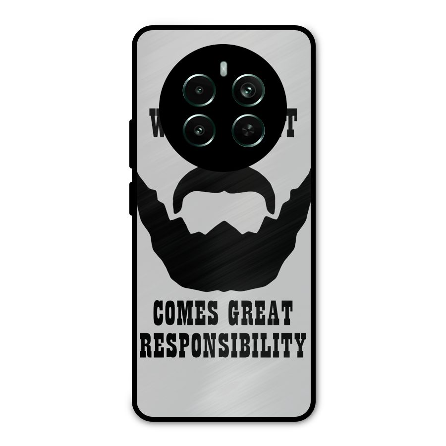 Great Beard Great Responsibility Metal Back Case for Realme 12 Pro Plus